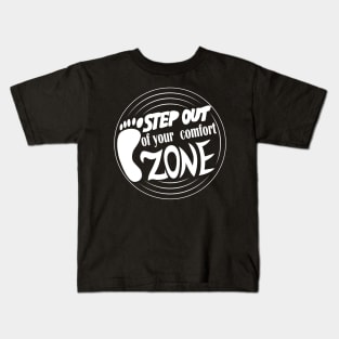 Step Out Of Your Comfort Zone Kids T-Shirt